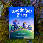 Goodnight Bikes | Hardcover Book